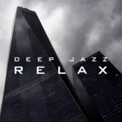 Deep Jazz Relax
