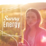 Sunny Energy – Smooth Chillout Tunes, Beach Party, Sexy Vibes, Deep Chill Out Vibes, Summertime