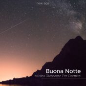 Buona Notte: Musica Rilassante Per Dormire