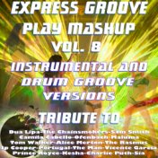 Play Mashup compilation Vol. 8 (Special Instrumental And Drum Groove Versions Tribute To Bruno Mars-Camila Cabello-Jp Cooper-Sia...