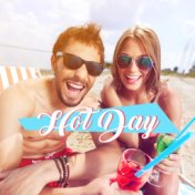 Hot Day – Ibiza Poolside, Holiday Chill Out, Relax, Colorful Drinks, Summer Hits 2017