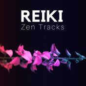 Reiki: Zen Tracks, Massage Music for Relaxation, Meditation, Spa, Yoga, Flute Music