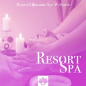 Resort Spa: Musica Rilassante Spa Wellness, Suoni della Natura, Pianoforte e Campane Tibetane