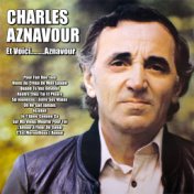 Et Voici………Aznavour