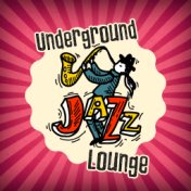 Underground Jazz Lounge