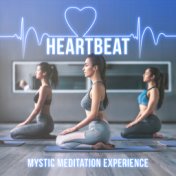 Heartbeat Mystic Meditation Experience