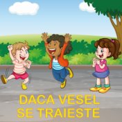 Daca vesel se traieste