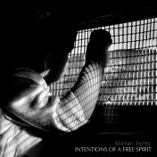 Intentions of a Free Spirit