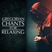 Gregorian Chants for Relaxing