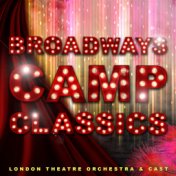 Broadway's Camp Classics