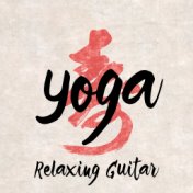 Yoga - Relaxing Guitar