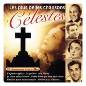 Les plus belles chansons célestes (26 chansons éternelles)