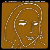 Ella Fitzgerald Sings The Harold Arlen Songbook (Remastered)