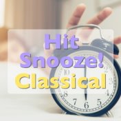 Hit Snooze! Classical