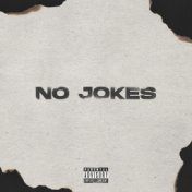 No Jokes