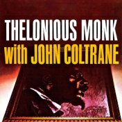 Thelonious Monk With John Coltrane (Remastered)