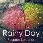 Rainy Day Reggae Selection