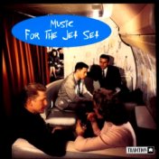 Music for the Jet Set