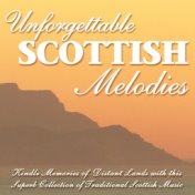 Unforgettable Scottish Melodies