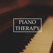 Ultimate Piano Therapy - Gentle Healing Pieces and Songs to De-Stress, Relax and Calm the Mind