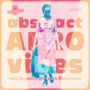 Abstract Afro Vibes (Nite Grooves 20 Years Essentials)