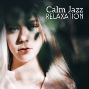 Calm Jazz Relaxation