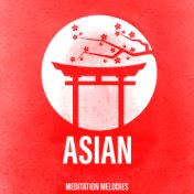 Asian Meditation Melodies