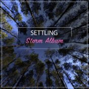 #18 Settling Storm Album