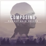 #16 Composing Summer Rain Noises for Sleep