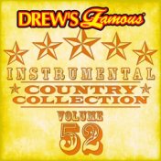 Drew's Famous Instrumental Country Collection (Vol. 52)