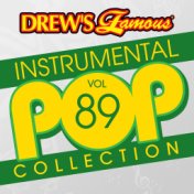 Drew's Famous Instrumental Pop Collection (Vol. 89)