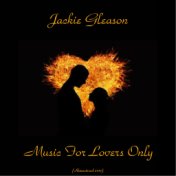 Music For Lovers Only (Remastered 2017)