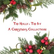 The Holly & the Ivy: A Christmas Collection
