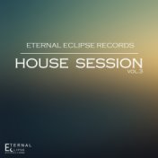 Eternal Eclipse Records: House Session, Vol. 3