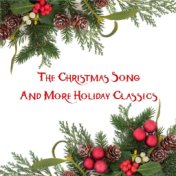 The Christmas Song and More Holiday Classics