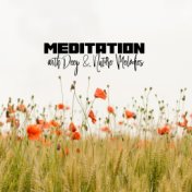 Meditation with Deep & Nature Melodies: Calming Down, Stress Relief and Zen, Deep Meditation