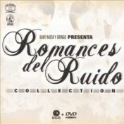 Romances del Ruido Collections