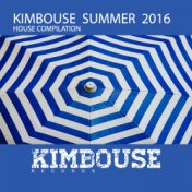 Kimbouse Summer 2016