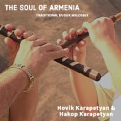 The Soul of Armenia: Traditional Duduk Melodies