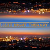Jazz Night Therapy – Rest, Jazz Music, Relaxing Moments, Calm Down, Good Mood