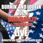 Burnin' and Lootin' Vol. 1 (Live)