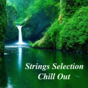 Strings Selection Chill Out