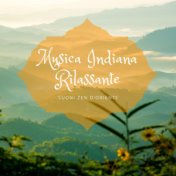 Musica Indiana Rilassante - Suoni Zen d'Oriente