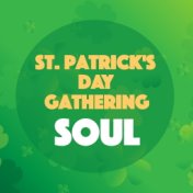 St Patrick's Day Gathering Soul
