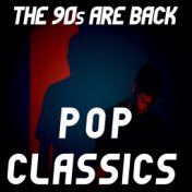 The 90's are Back - Vol.2: Pop Classics