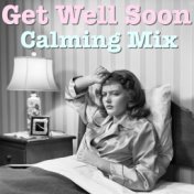 Get Well Soon Calming Mix