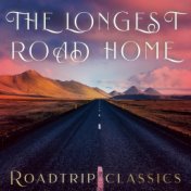The Longest Road Home - Roadtrip classics