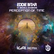 Perception Of Time (ILAI Remix)