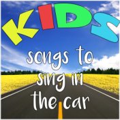 Kids Songs to Sing in the Car