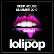 Deep House (Summer 2017)